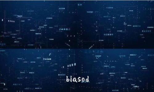 biasod